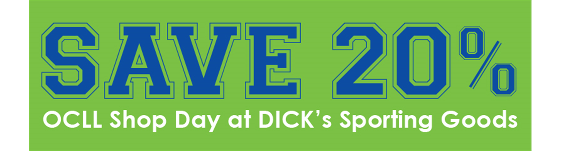OCLL Shop Days at DICK'S Sporting Goods February 6 - 9